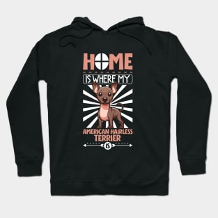 Home is with my American Hairless Terrier Hoodie